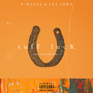 A-Reece Tuff Luck